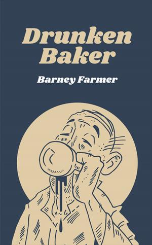 Cover of the book Drunken Baker by Michael Crane