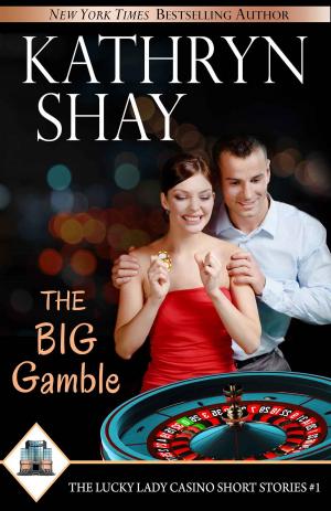 Cover of the book The Big Gamble by Kathryn Shay
