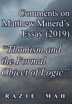 Cover of Comments on Matthew Minerd’s Essay (2019) "Thomism and the Formal Object of Logic"