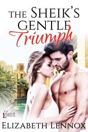 Cover of the book The Sheik's Gentle Triumph by Elizabeth Lennox