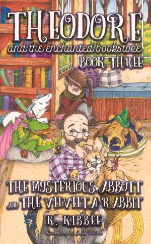 Cover of the book Mysterious Abbot & The Velveeta Rabbit by Daniel Yost