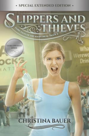 Cover of the book Slippers And Thieves Special Edition by Christina Bauer