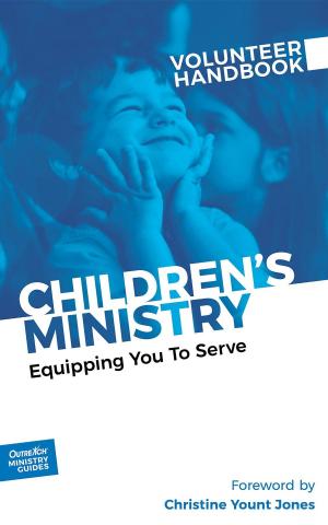 Cover of the book Children's Ministry Volunteer Handbook by Dr. Robin  A Riggs