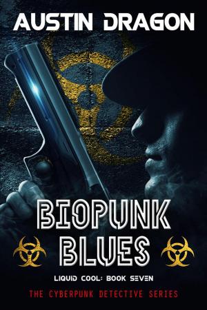 Cover of the book BioPunk Blues (Liquid Cool, Book 7) by Tonya Kerrigan