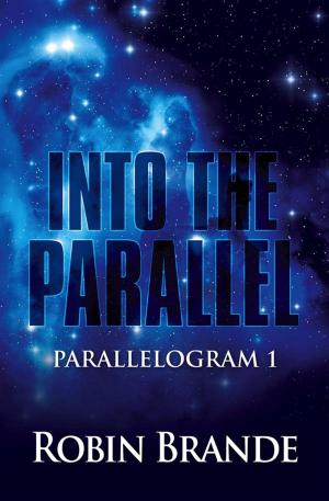 Cover of Into the Parallel: Parallelogram, Book 1