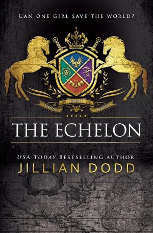 Cover of the book The Echelon by Jillian Dodd