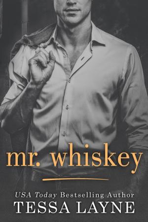 Cover of the book Mr. Whiskey by Tessa Layne