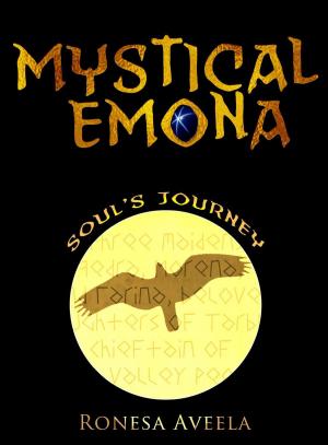 Cover of the book Mystical Emona: Soul's Journey by Céline CHELS