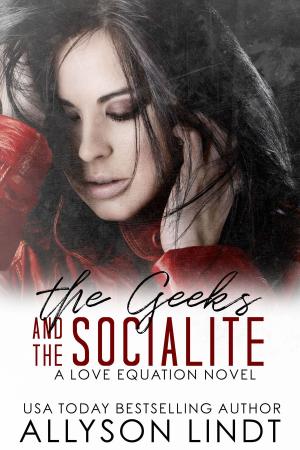Cover of the book The Geeks and the Socialite by Gillian Greenwood