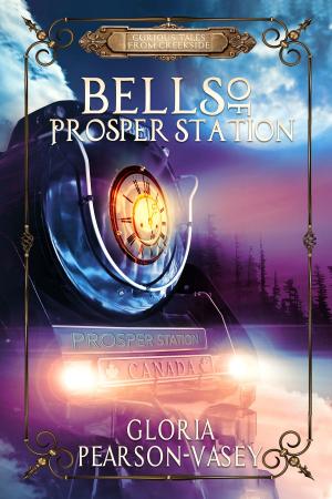Cover of the book Bells of Prosper Station by Amy Cross Hile