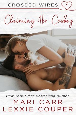 Cover of the book Claiming Her Cowboy by Lexxie Couper