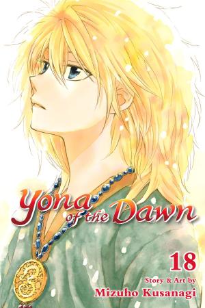 Cover of the book Yona of the Dawn, Vol. 18 by Kaori Yuki