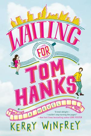 Cover of the book Waiting for Tom Hanks by Aveline Kushi, Wendy Esko