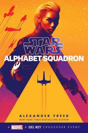 Cover of the book Alphabet Squadron (Star Wars) by Bob Harper, Greg Critser