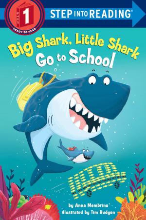 Cover of the book Big Shark, Little Shark Go to School by Paul Stewart, Chris Riddell