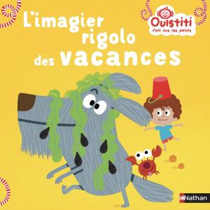 bigCover of the book L'imagier rigolo des vacances - Ouistiti fait rire les petits - Dès 18 mois by 