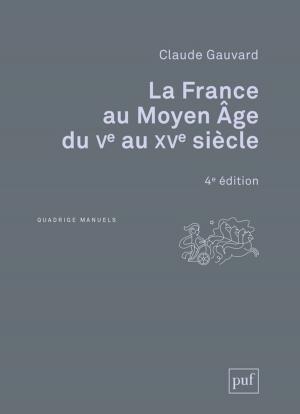 Cover of La France au Moyen Âge du Ve au XVe siècle