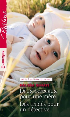 Cover of the book Deux berceaux pour une mère - Des triplés pour un détective by Margaret Moore