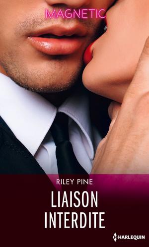 Cover of the book Liaison interdite by Sarah M. Anderson, Catherine Mann, Cat Schield