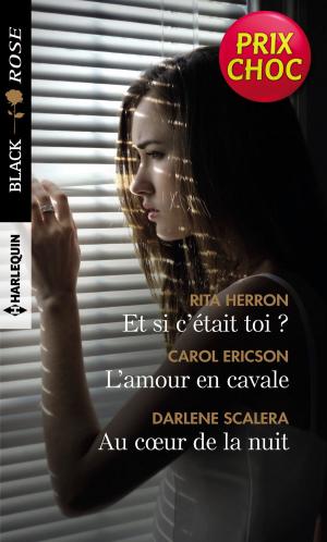 Book cover of Et si c'était toi ? - L'amour en cavale - Au coeur de la nuit