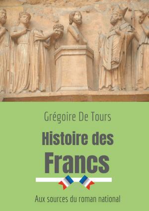 Cover of the book Histoire des Francs by Hermann Dünhölter