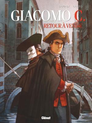 Cover of the book Giacomo C. - Retour à Venise - Tome 02 by Philippe Bercovici, Pat Perna