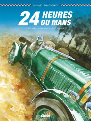 Cover of the book 24 Heures du Mans - 1923-1930 by Guillaume Dorison, Didier Poli, Jean-Baptiste Hostache, Thomas Verguet, Clément Richard