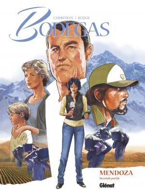 Cover of the book Bodegas Mendoza - Tome 02 by Frank Giroud, Alain Mounier