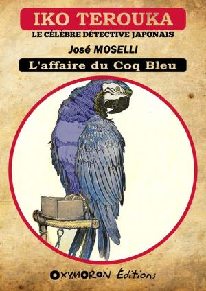 Cover of the book Iko Terouka - L'affaire du Coq Bleu by Eric R. Harvey