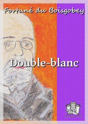 Cover of the book Double-blanc by Lucy Appadoo