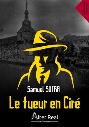 Cover of the book Le tueur en ciré by Gaya Tameron