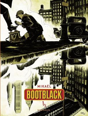 Cover of the book Bootblack - tome 1 - Bootblack by S. Khara, Serge Le Tendre