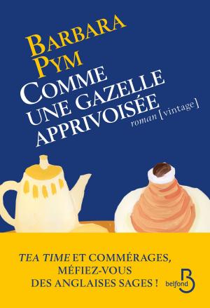 Cover of the book Comme une gazelle apprivoisée by Mathieu LAINE