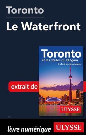 Cover of the book Toronto - Le Waterfront by Benoit Prieur, Frédérique Sauvée