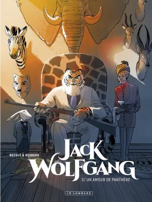 Cover of the book Jack Wolfgang - tome 3 - Un amour de panthère by Efa, Salva Rubio