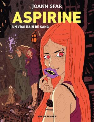 Cover of the book Aspirine - tome 2 - Un vrai bain de sang by Dominique Bertail, Lewis Trondheim, Zep