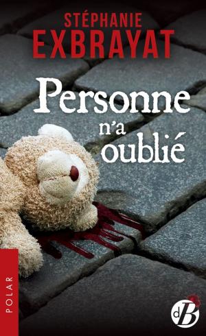 Cover of the book Personne n'a oublié by Claire Bergeron