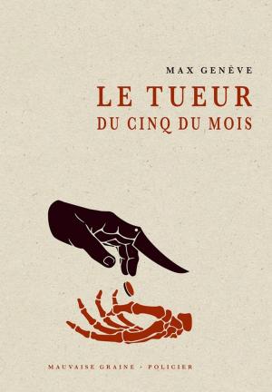 Cover of the book Le tueur du cinq du mois by Patrick Oster