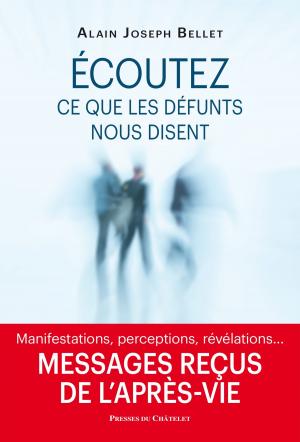 Cover of the book Écoutez ce que nos défunts nous disent by Michel Pascal