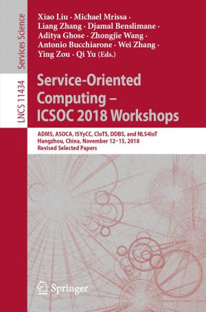 Cover of the book Service-Oriented Computing – ICSOC 2018 Workshops by Michael Galley