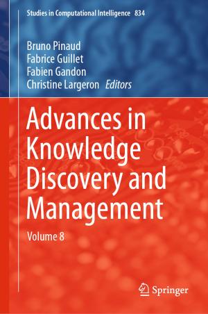 Cover of the book Advances in Knowledge Discovery and Management by Zoltan J. Acs, László Szerb, Erkko Autio