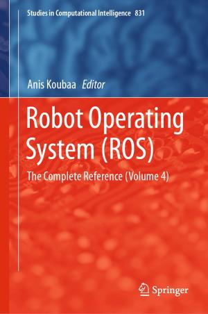 Cover of the book Robot Operating System (ROS) by Nihat Özkaya, Dawn Leger, David Goldsheyder, Margareta Nordin