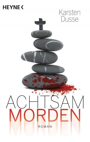 Cover of the book Achtsam morden by Robert A. Heinlein