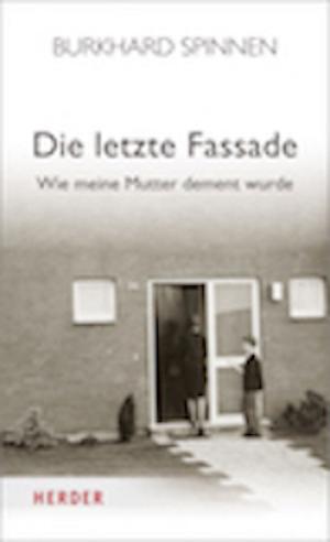 Cover of the book Die letzte Fassade by Markus Orths, Michael Sowa