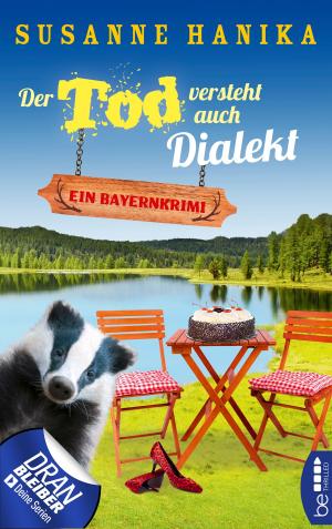 Cover of the book Der Tod versteht auch Dialekt by Janus Gangi