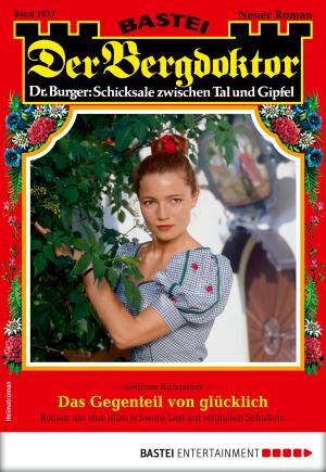 Cover of the book Der Bergdoktor 1977 - Heimatroman by Maria Fernthaler