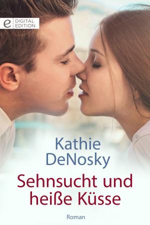Cover of the book Sehnsucht und heiße Küsse by Allison Leigh
