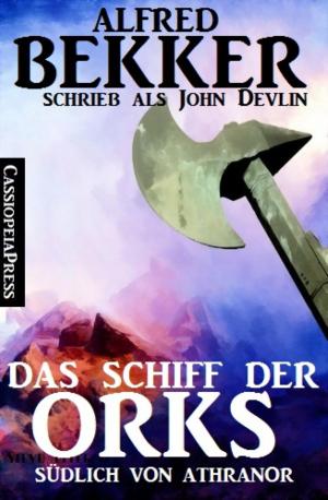 Cover of the book Das Schiff der Orks: Südlich von Athranor by Robert E. Howard