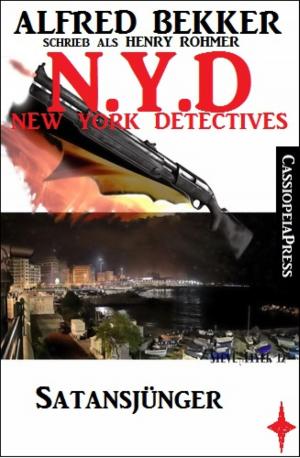 Cover of the book Henry Rohmer, N.Y.D. - Satansjünger (New York Detectives) by Eyrisha Summers