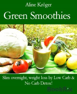 Cover of the book Green Smoothies by Anne Hope